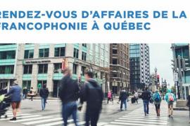 © Rendez-vous d’affaires de la Francophonie